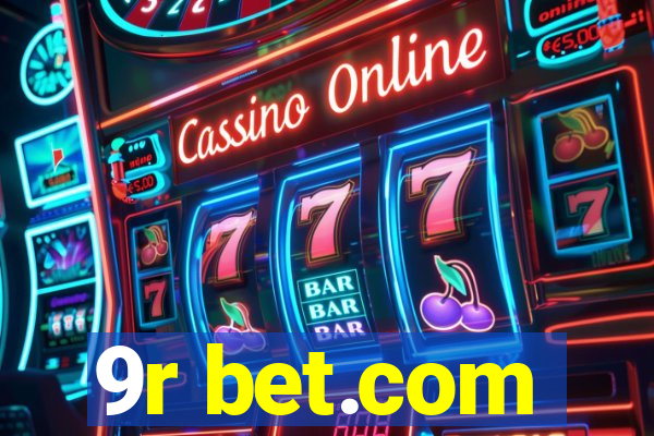 9r bet.com